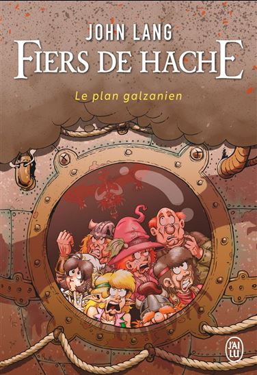 Fiers de Hache : le plan galzanien - JOHN LANG