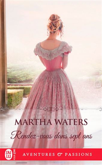 Rendez-vous dans sept ans - MARTHA WATERS