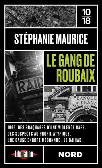 Le Gang de Roubaix - STÉPHANIE MAURICE