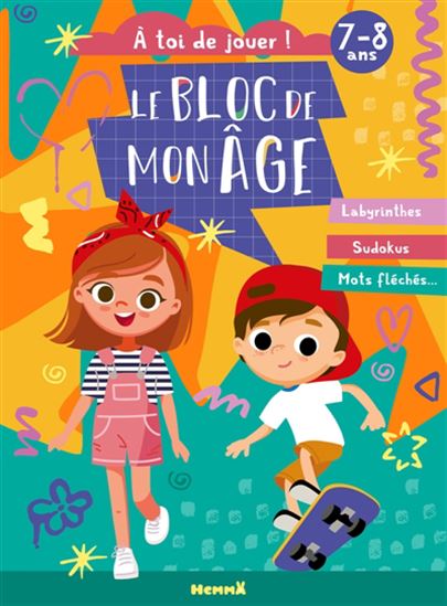Le Bloc de mon âge (7-8 ans) : A toi de jouer ! - COLLECTIF