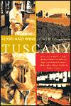 Food and wine lover&#39;s guide to Tuscany - CARLA CAPALBO