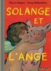 Solange et l&#39;ange - THIERRY MAGNIER - GEORG HALLENSLEBEN
