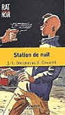 Station de nuit - JOSE LOUIS BOCQUET - N CHAMPIE