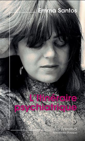 L'Itinéraire psychiatrique - EMMA SANTOS