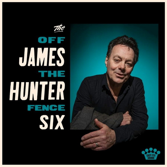 Off The Fence - THE JAMES HUNTER SIX
