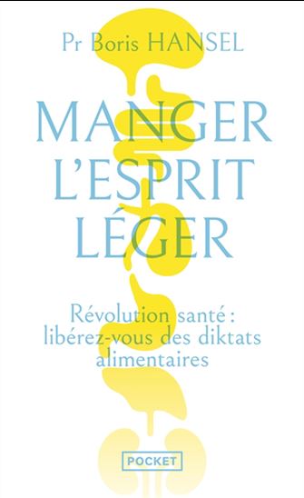 Manger l'esprit léger - BORIS HANSEL