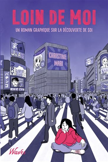 Loin de moi : un roman graphique sur la découverte de soi - CHRISTINE MARI