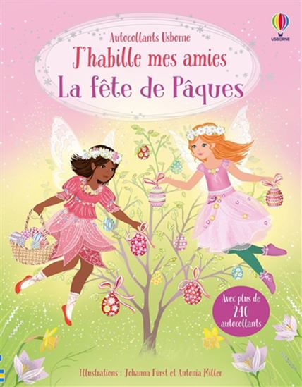 La Fête de Pâques : J'habille mes amies - FIONA WATT - ANTONIA MILLER