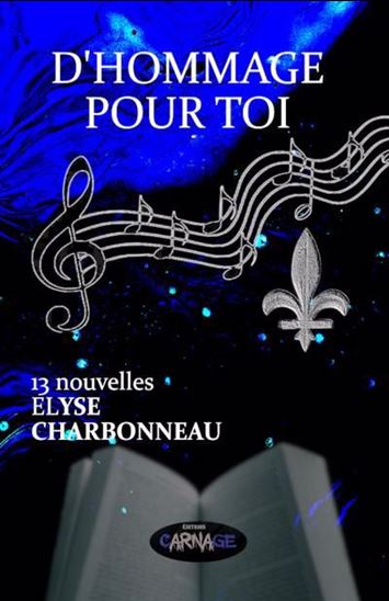 D'hommage pour toi - ELYSE CHARBONNEAU