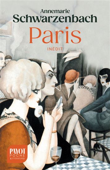Paris - ANNEMARIE SCHWARZENBACH