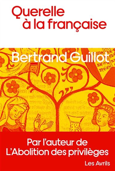 Querelle à la française - BERTRAND GUILLOT