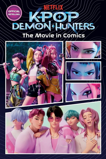 KPop Demon Hunters: The Movie in Comics: The Official Retelling in Comic Form - COLLECTIF