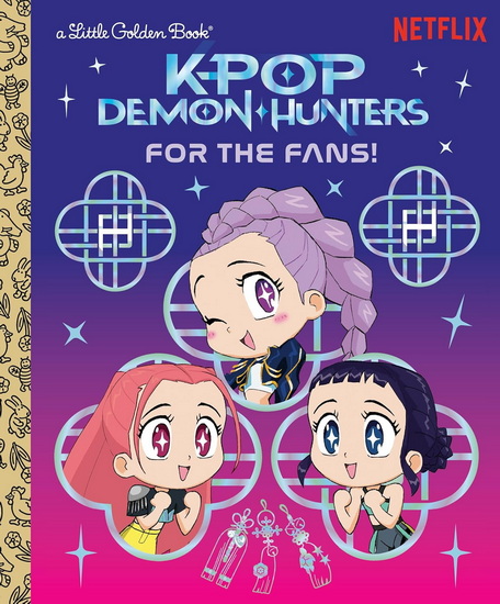 For the Fans! (KPop Demon Hunters): Official Storybook - ANGELA SONG