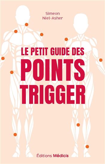 Le Petit guide des points trigger - SIMEON NIEL-ASHER