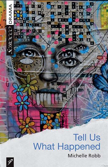 Tell Us What Happened - MICHELLE ROBB