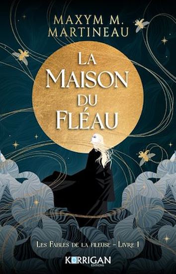Les Fables de la Fileuse - MAXYM M MARTINEAU