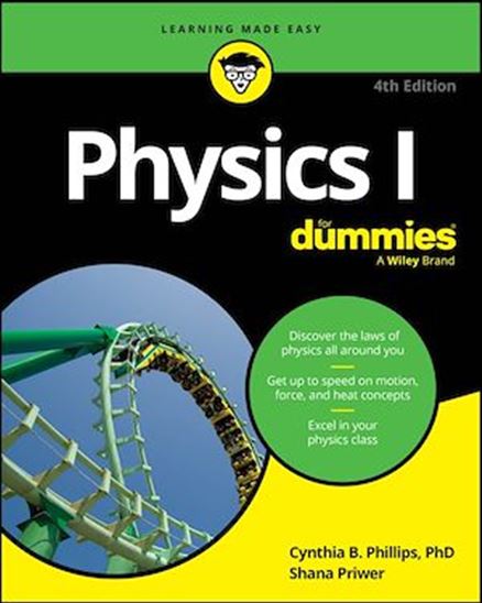 Physics I For Dummies - CYNTHIA PHILLIPS - SHANA PRIWER