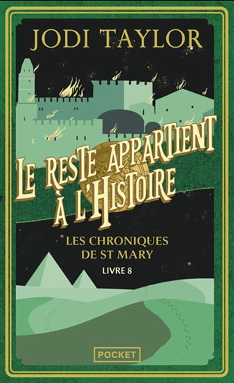Le Reste appartient à l'histoire T.08 - JODI TAYLOR
