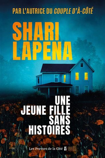 Une jeune fille sans histoires - SHARI LAPENA