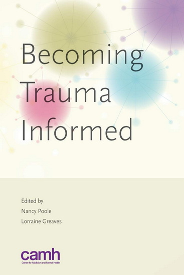 Becoming Trauma Informed - NANCY POOLE - LORRAINE CREAVES
