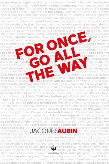 For once, go all the way - JACQUES AUBIN