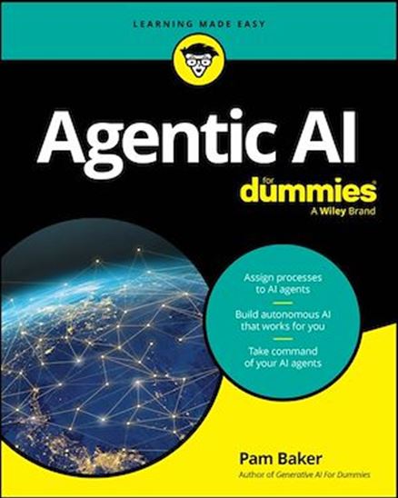 Agentic AI For Dummies - PAM BAKER