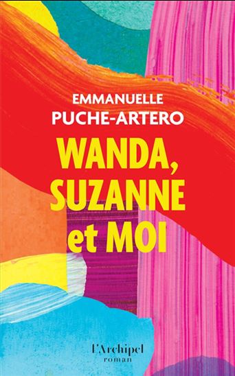 Wanda, Suzanne et moi - EMMANUELLE PUCHE-ARTERO