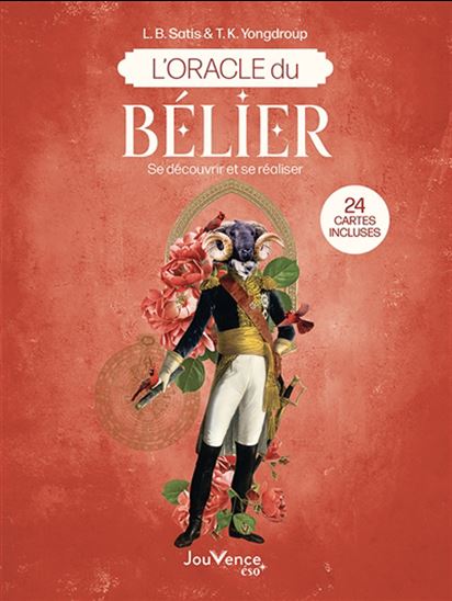 L'Oracle du Bélier : se découvrir et se réaliser N. éd. - L B SATIS - T K YOUNGDROUP