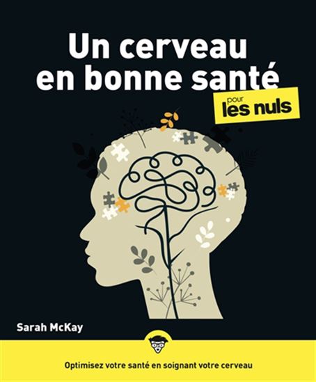 Un cerveau en bonne santé pour les nuls - SARAH MCKAY