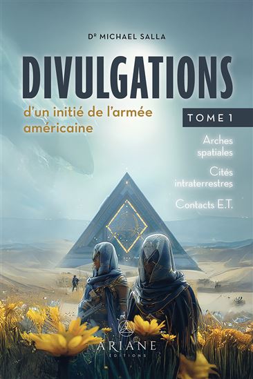 Divulgations d'un initié de l'armée américaine T.01 - MICHAEL SALLA