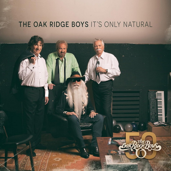It's Only Natural - OAK RIDGE BOYS