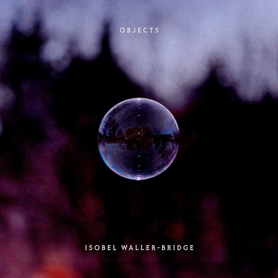 Objects (Vinyle) - ISOBEL WALLER-BRIDGE