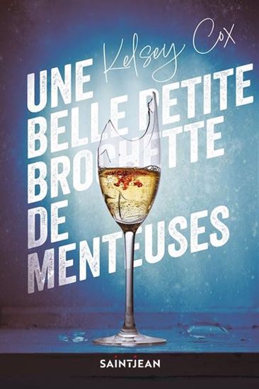 Une belle petite brochette de menteuses - KELSEY COX