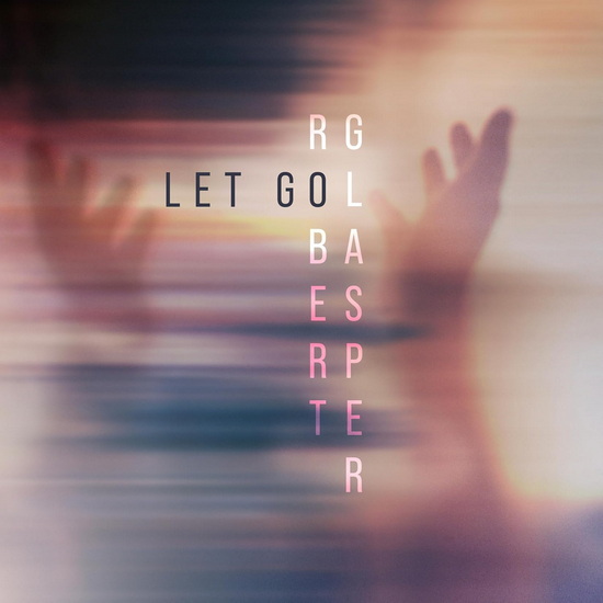 Let Go (2 Vinyles) - ROBERT GLASPER