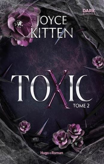 Toxic - Tome 02 - JOYCE KITTEN