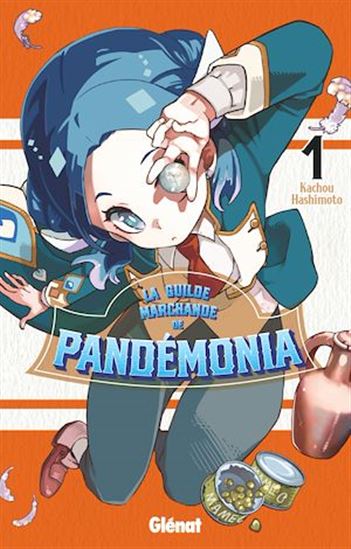 La Guilde marchande de Pandémonia - Tome 01 - KACHOU HASHIMOTO