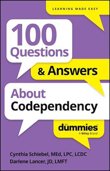 100 Questions & Answers About Codependency For Dummies - CYNTHIA SCHIEBEL