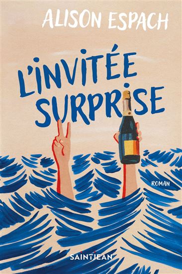 L'Invitée surprise - ALISON ESPACH