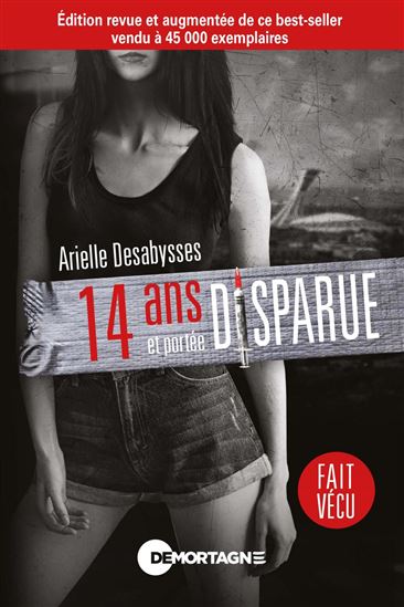 14 ans et portée disparue N. éd. - ARIELLE DESABYSSES