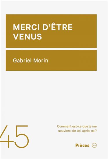 Merci d'être venus - GABRIEL MORIN