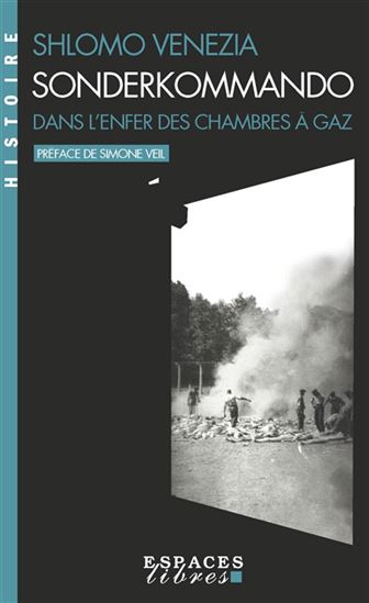 Sonderkommando : dans l'enfer des chambres à gaz - SHLOMO VENEZIA