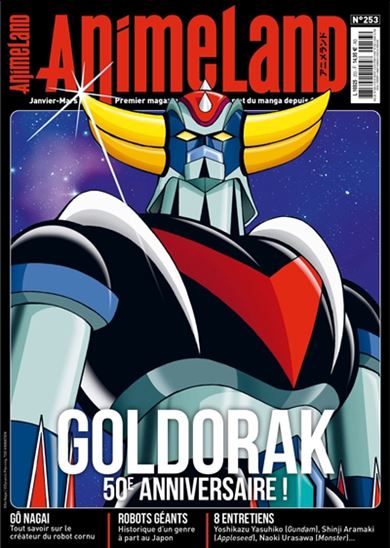 Anime land : le magazine français de l'animation #253 Goldorak : 50e anniversaire ! - COLLECTIF