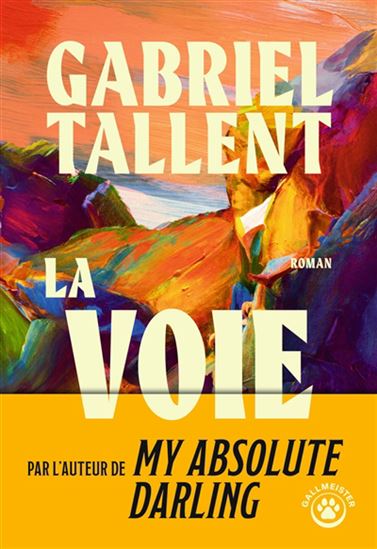 La Voie - GABRIEL TALLENT