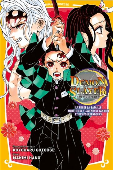 Demon slayer : Kimetsu no yaiba #10 (roman) - MAKIMI HANO