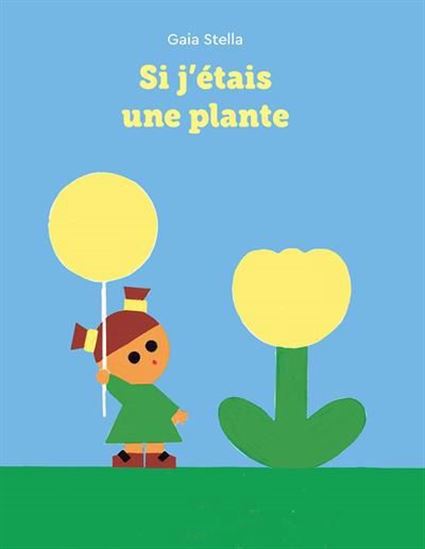 Si j'étais une plante - GAIA STELLA