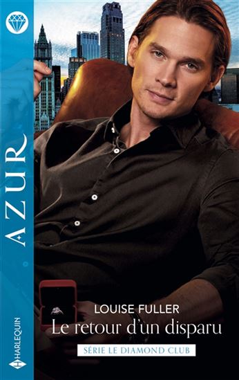 Le Retour d'un disparu - LOUISE FULLER