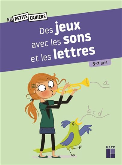 Des jeux avec les sons et les lettres : 5-7 ans N. éd. - MAGDALENA GUIRAO-JULLIEN - LUCILE AHRWEILLER