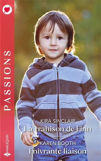 La Trahison de Finn /Enivrante liaison - KIRA SINCLAIR - KAREN BOOTH