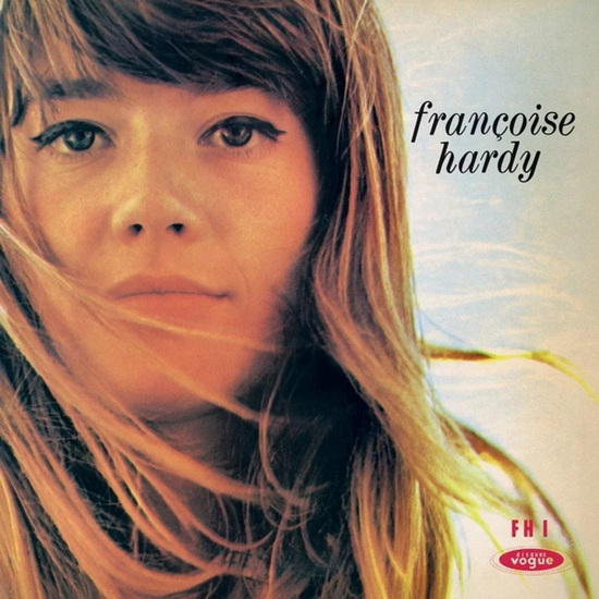 Le Premier bonheur du jour - FRANÇOISE HARDY