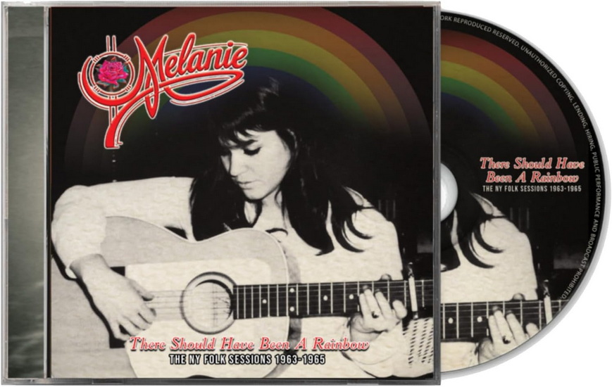There Should Have Been A Rainbow: The NY Folk Sessions 1963-1965 - MELANIE